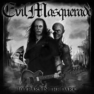 Evil Masquerade - 10 Years in the Dark